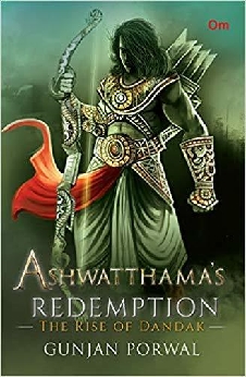 Ashwatthama’s Redemption: The Rise Of Dandak