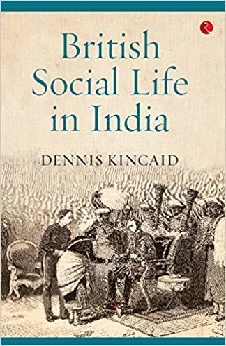 British Social Life In India, 1608?1937