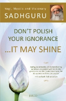 Don’t Polish Your Ignorance? It May Shine