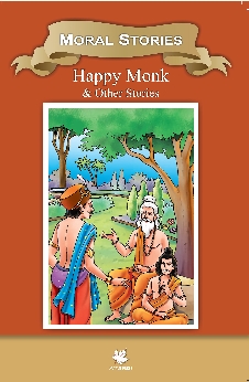 Moral Stories Happy Monk & Other Stories
