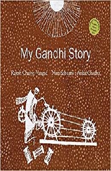 My Gandhi Story