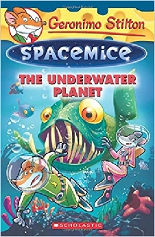 The Geronimo Stilton Spacemice: The Underwater Planet