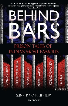 Behind Bars: Prison Tales of India’s Most Famous