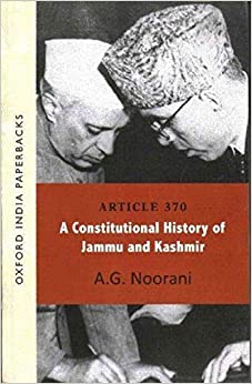 Article 370: A Constitutional History of Jammu and Kashmir