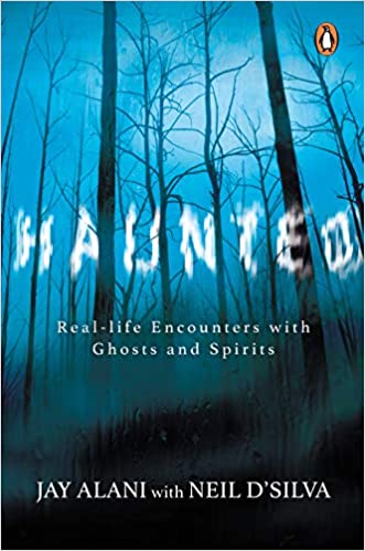Haunted: Terrifying Real-life Encounters with Ghosts and Spirits