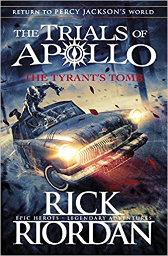 The Trials of Apollo Book: The Tyrant’s Tomb