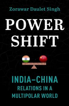 Powershift: India-China Relations in a Multipolar World